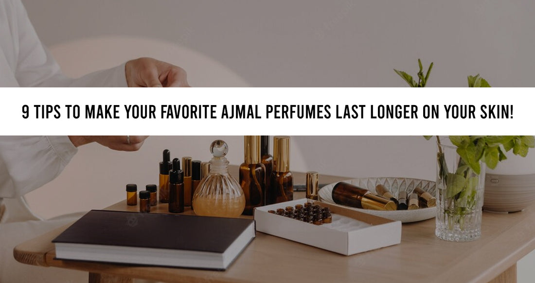 Ajmal Perfumes Last Longer