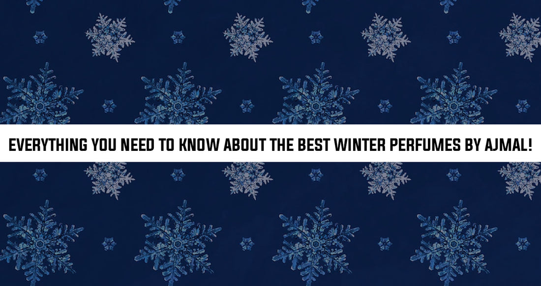 Best Winter Perfumes by Ajmal