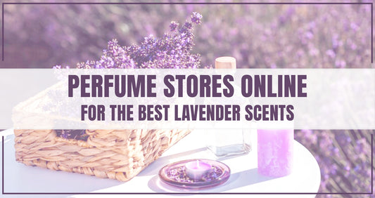 Best Lavender Scents