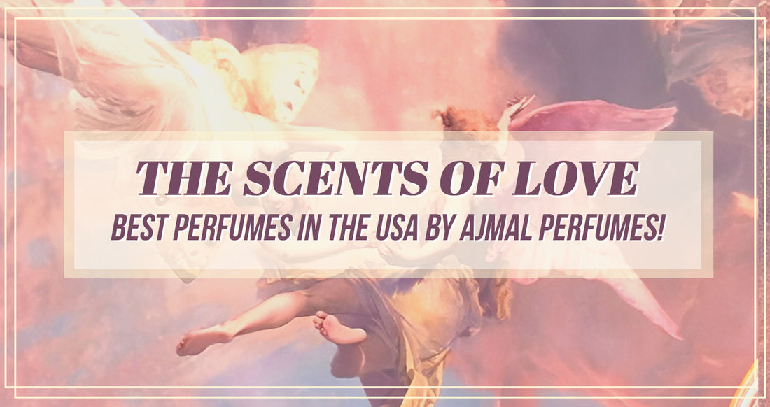 The Scents of Love