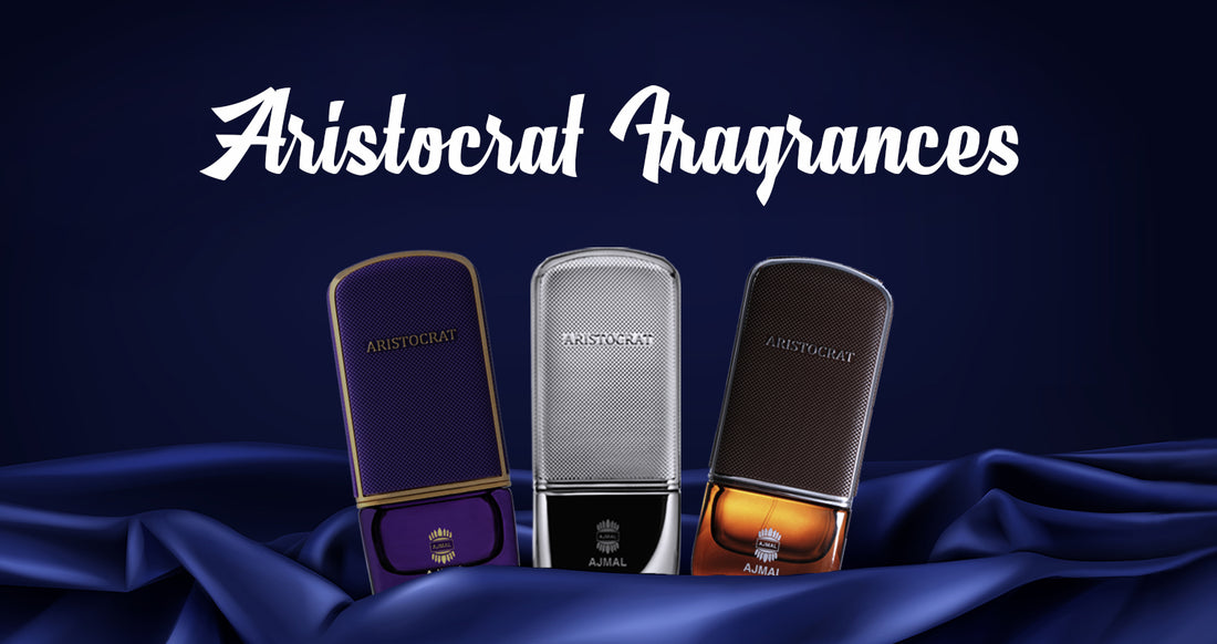 Ajmal Aristocrat Fragrances